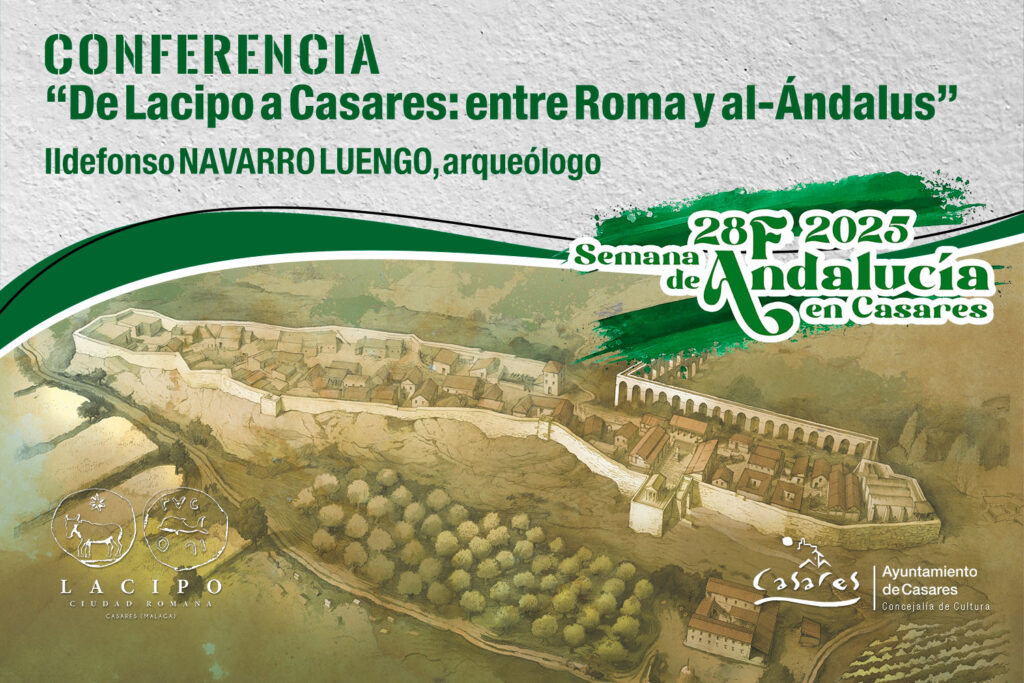 Conferencia 'De Lacipo a Casares: entre Roma y al-Ándalus', por Ildefonso Navarro Luengo